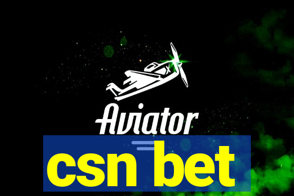 csn bet